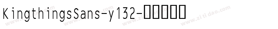 KingthingsSans-y132字体转换