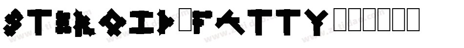 Steroid-Fatty字体转换