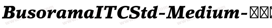 BusoramaITCStd-Medium字体转换
