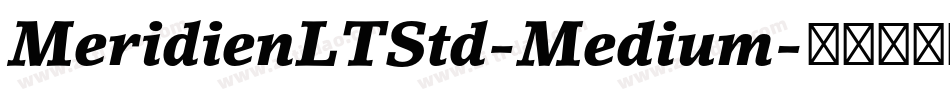 MeridienLTStd-Medium字体转换