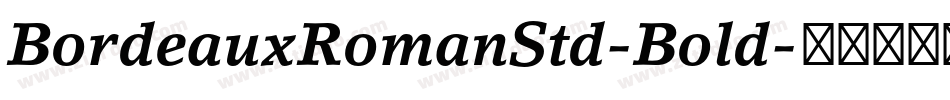 BordeauxRomanStd-Bold字体转换
