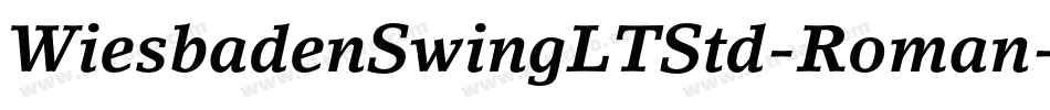 WiesbadenSwingLTStd-Roman字体转换 WiesbadenSwingLTStd-Roman字体转换