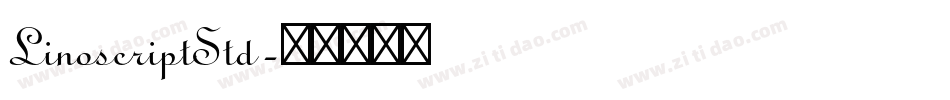 LinoscriptStd字体转换