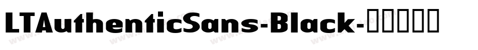 LTAuthenticSans-Black字体转换