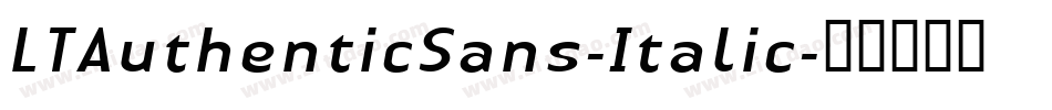 LTAuthenticSans-Italic字体转换
