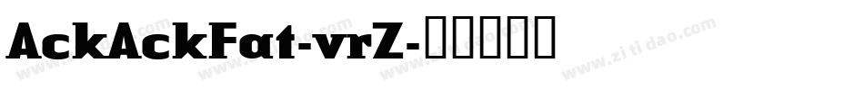 AckAckFat-vrZ字体转换