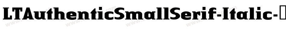 LTAuthenticSmallSerif-Italic字体转换