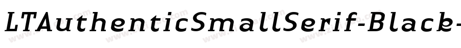 LTAuthenticSmallSerif-Black字体转换