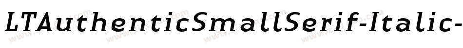 LTAuthenticSmallSerif-Italic字体转换