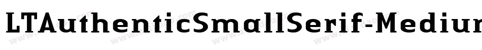 LTAuthenticSmallSerif-Medium字体转换