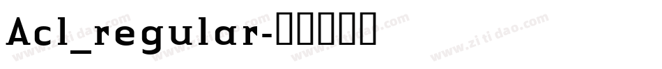 Acl_regular字体转换