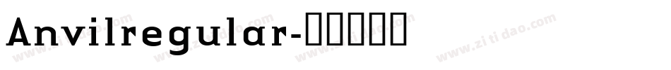Anvilregular字体转换 Anvilregular字体转换