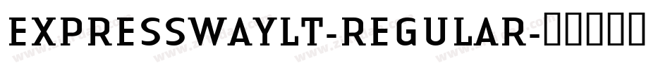 EXPRESSWAYLT-REGULAR字体转换