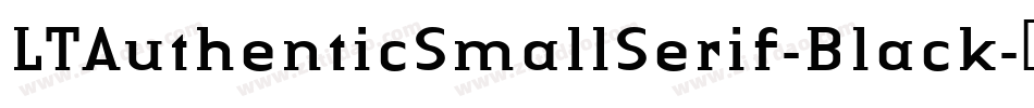 LTAuthenticSmallSerif-Black字体转换