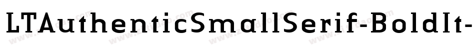 LTAuthenticSmallSerif-BoldIt字体转换