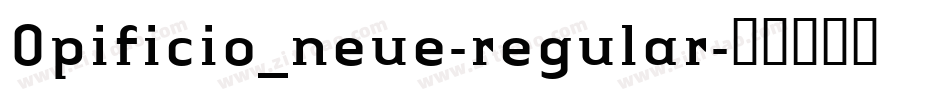 Opificio_neue-regular字体转换