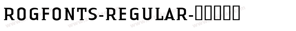 ROGFONTS-REGULAR字体转换