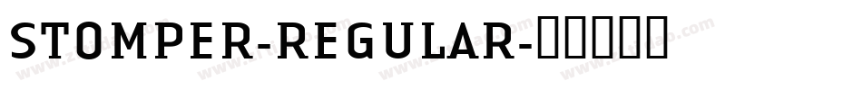 STOMPER-REGULAR字体转换 STOMPER-REGULAR字体转换