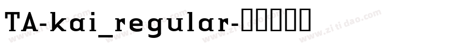 TA-kai_regular字体转换