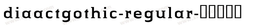 diaactgothic-regular字体转换