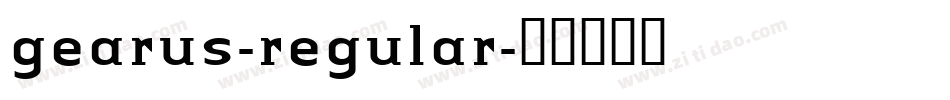 gearus-regular字体转换 gearus-regular字体转换