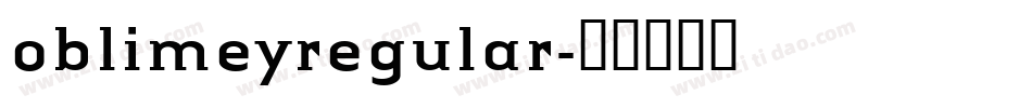 oblimeyregular字体转换