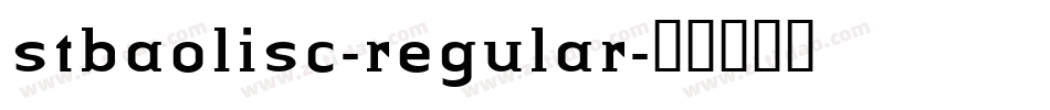 stbaolisc-regular字体转换
