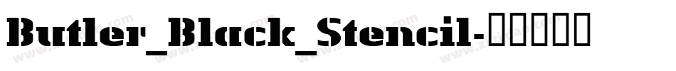 Butler_Black_Stencil字体转换