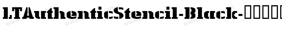 LTAuthenticStencil-Black字体转换