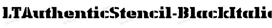 LTAuthenticStencil-BlackItalic字体转换