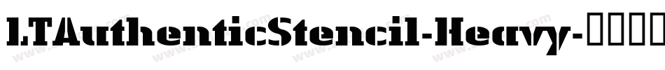 LTAuthenticStencil-Heavy字体转换