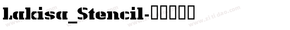 Lakisa_Stencil字体转换