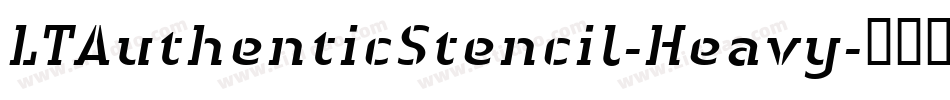 LTAuthenticStencil-Heavy字体转换