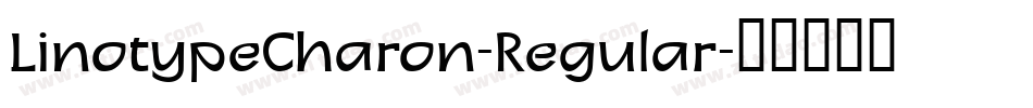 LinotypeCharon-Regular字体转换