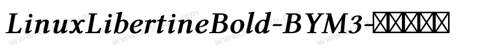 LinuxLibertineBold-BYM3字体转换