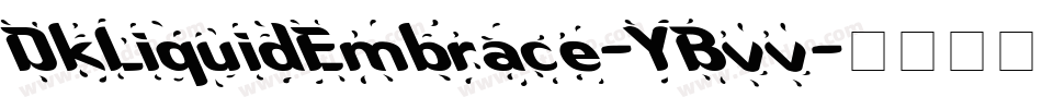 DkLiquidEmbrace-YBvv字体转换