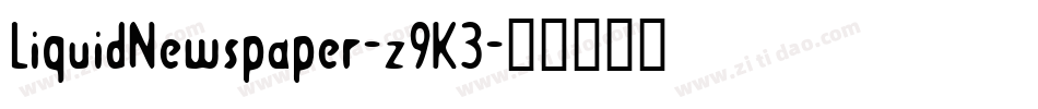 LiquidNewspaper-z9K3字体转换