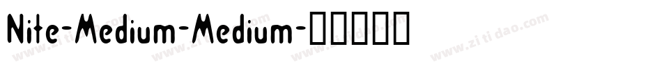 Nite-Medium-Medium字体转换