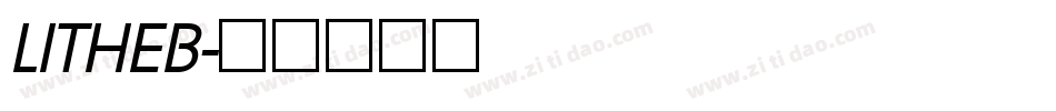 LITHEB字体转换