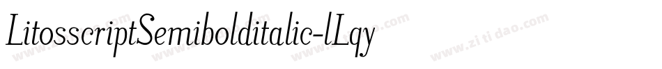 LitosscriptSemibolditalic-lLqy字体转换