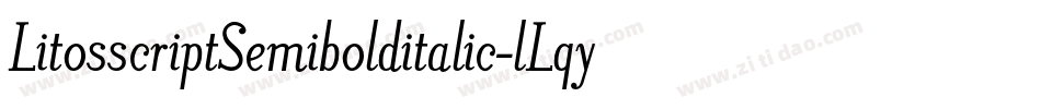 LitosscriptSemibolditalic-lLqy字体转换