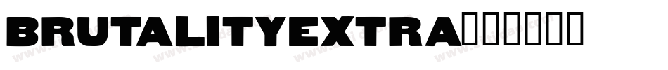brutalityextra字体转换