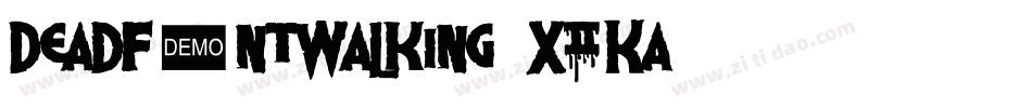 DeadFontWalking-X2Ka字体转换