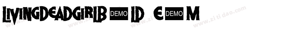 LivingDeadGirlBold-EoM4字体转换