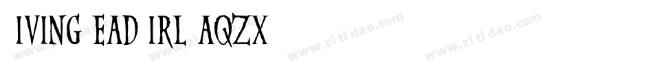 LivingDeadGirl-aqzx字体转换