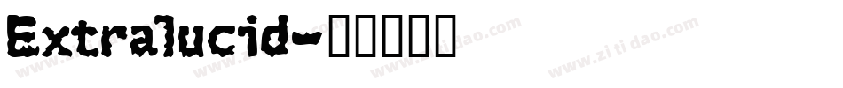 Extralucid字体转换