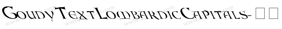 GoudyTextLombardicCapitals字体转换