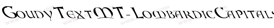 GoudyTextMT-LombardicCapitals字体转换