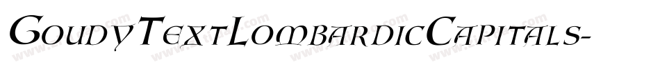 GoudyTextLombardicCapitals字体转换