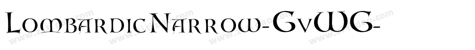 LombardicNarrow-GvWG字体转换